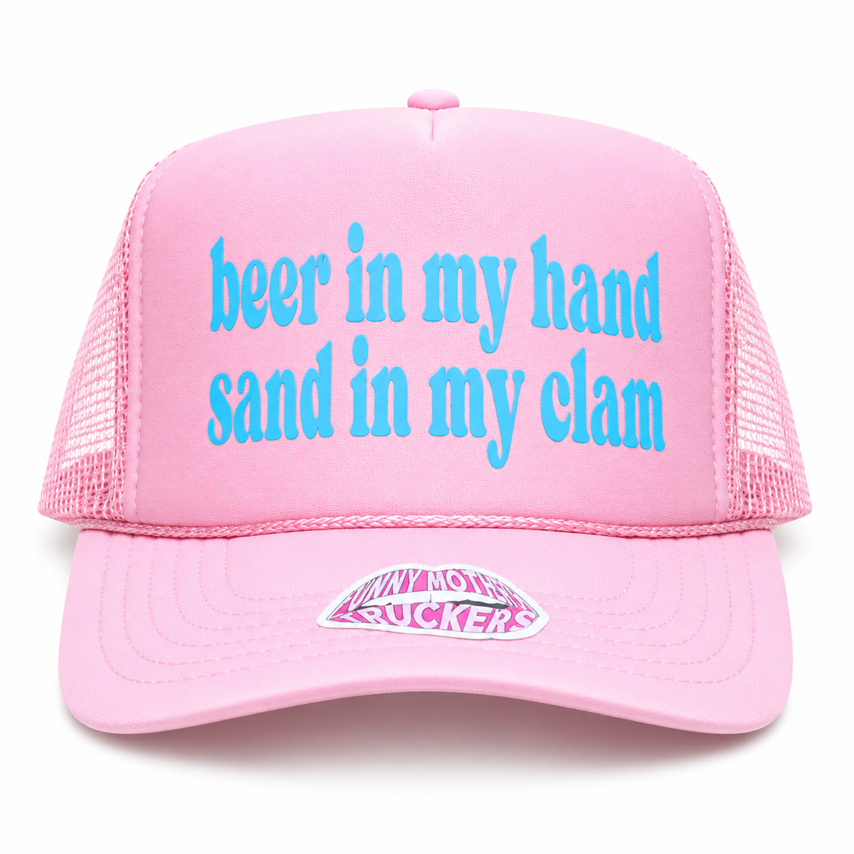 BEER IN MY HAND SAND IN MY CLAM | FUNNY TRUCKER HAT
