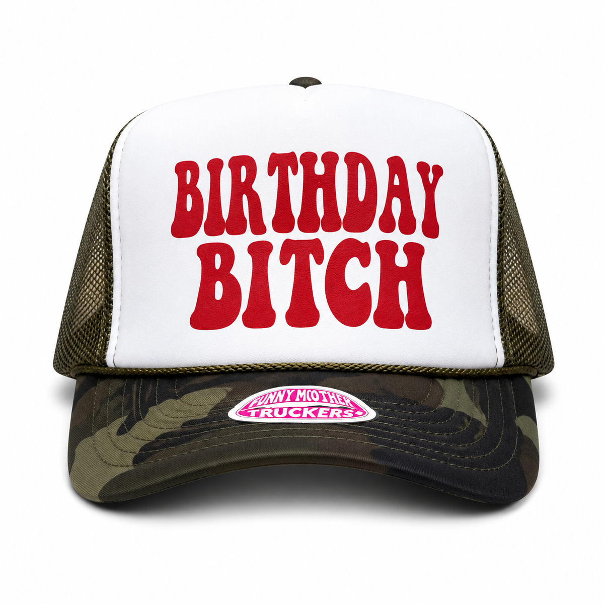 BIRTHDAY BITCH TRUCKER HAT