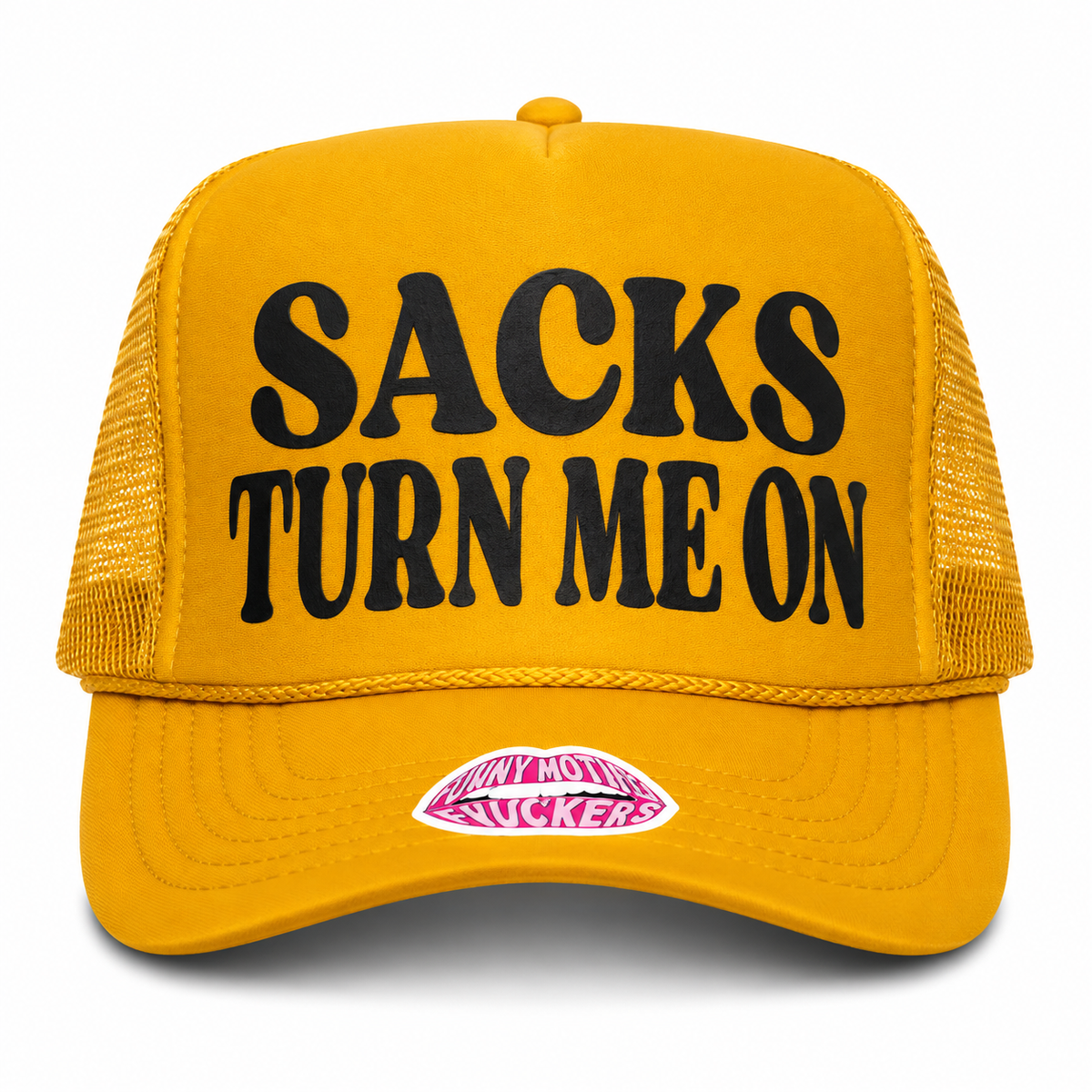 SACKS TURN ME ON TRUCKER HAT