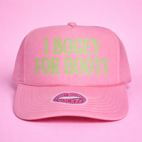 I BOGEY FOR BOOTY TRUCKER HAT