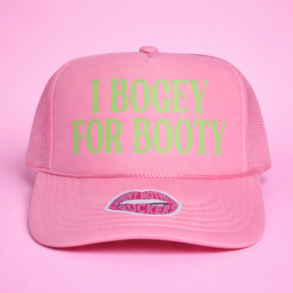 I BOGEY FOR BOOTY TRUCKER HAT