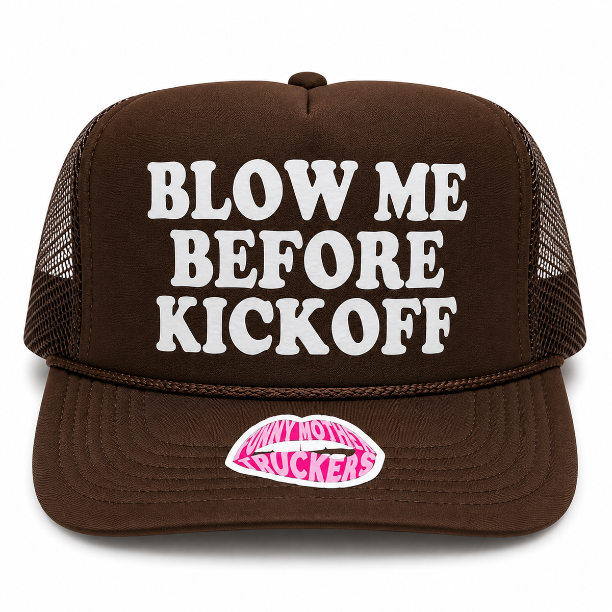 BLOW ME BEFORE KICKOFF TRUCKER HAT