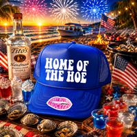 HOME OF THE HOE TRUCKER HAT