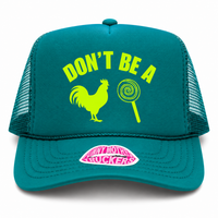 DON'T BE A COCK SUCKER TRUCKER HAT