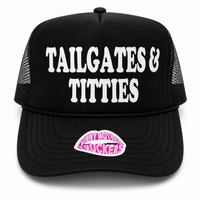 TAILGATES & TITTIES TRUCKER HAT