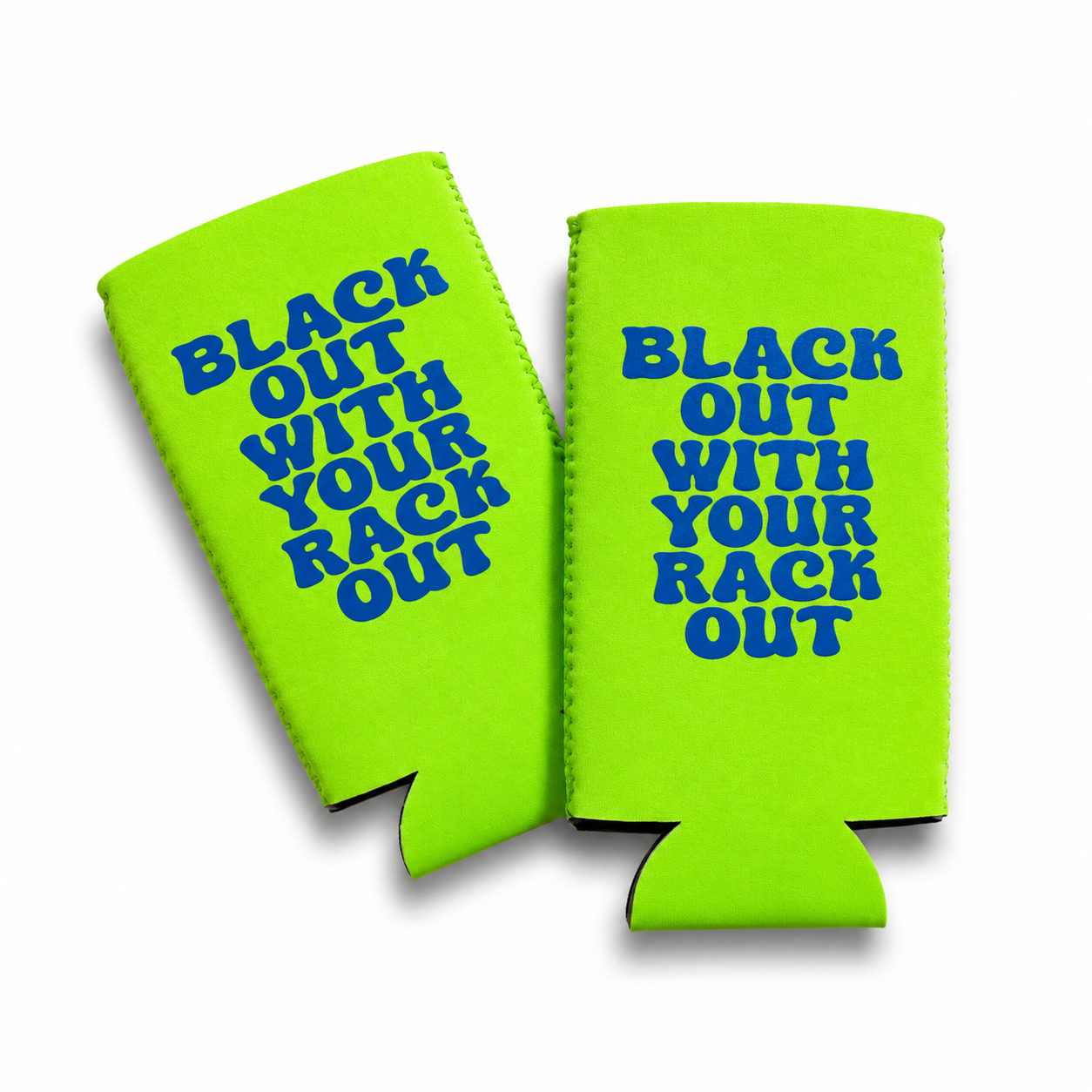 BLACK OUT WITH YOUR RACK OUT CAN HOLDER
