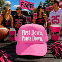 FIRST DOWN, PANTS DOWN TRUCKER HAT
