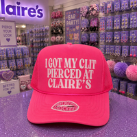 I GOT MY CLIT PIERCED AT CLAIRE'S TRUCKER HAT