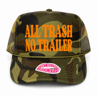 ALL TRASH NO TRAILER TRUCKER HAT