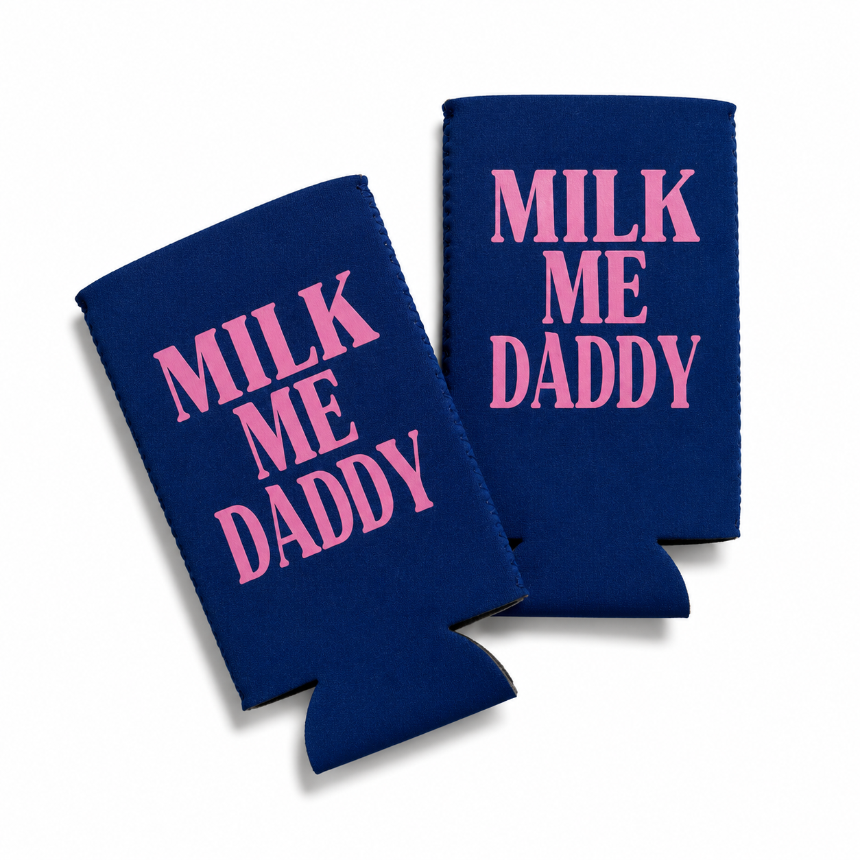 MILK ME DADDY CAN HOLDER