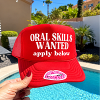ORAL SKILLS WANTED APPLY BELOW | FUNNY TRUCKER HAT
