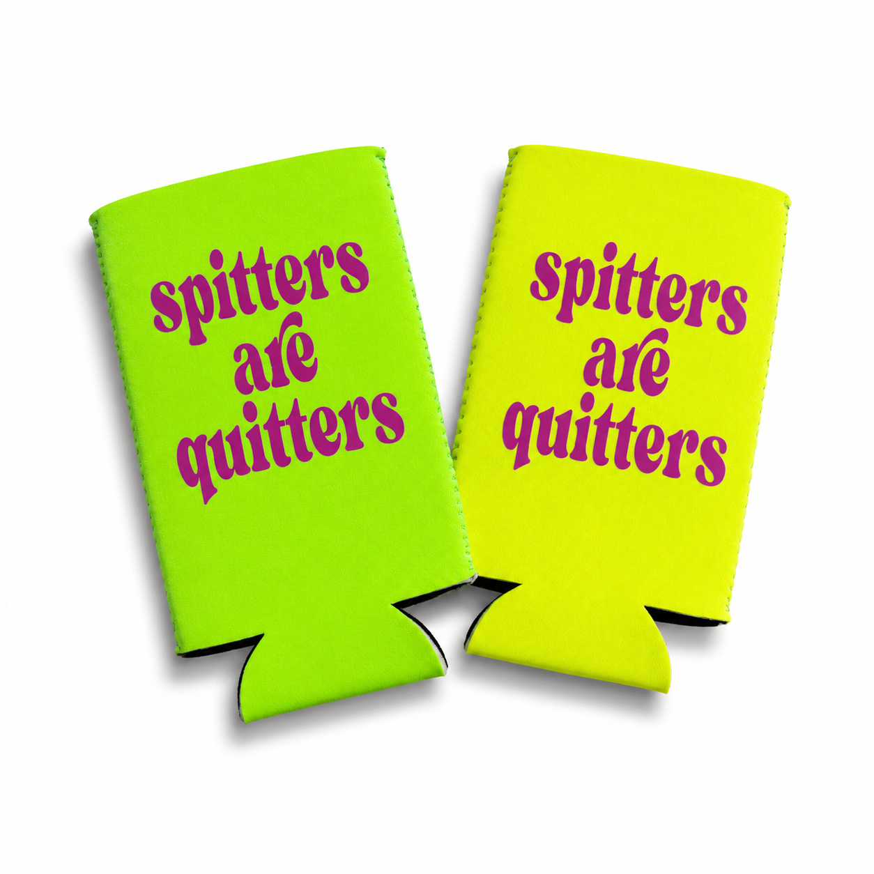 SPITTERS ARE QUITTERS CAN HOLDER