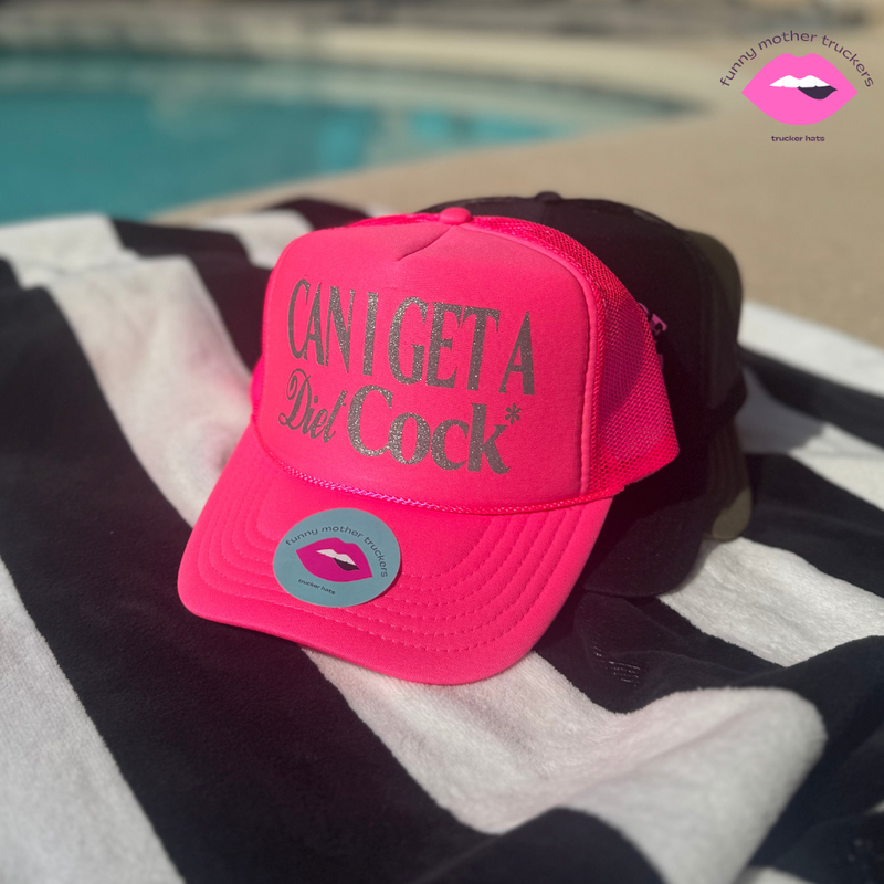 CAN I GET A DIET COCK* TRUCKER HAT