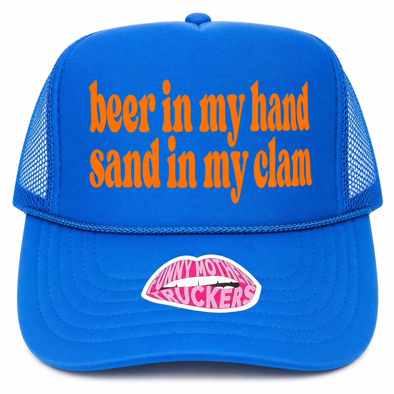 BEER IN MY HAND SAND IN MY CLAM TRUCKER HAT