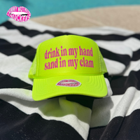 DRINK IN MY HAND SAND IN MY CLAM TRUCKER HAT