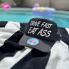 DRIVE FAST EAT ASS TRUCKER HAT