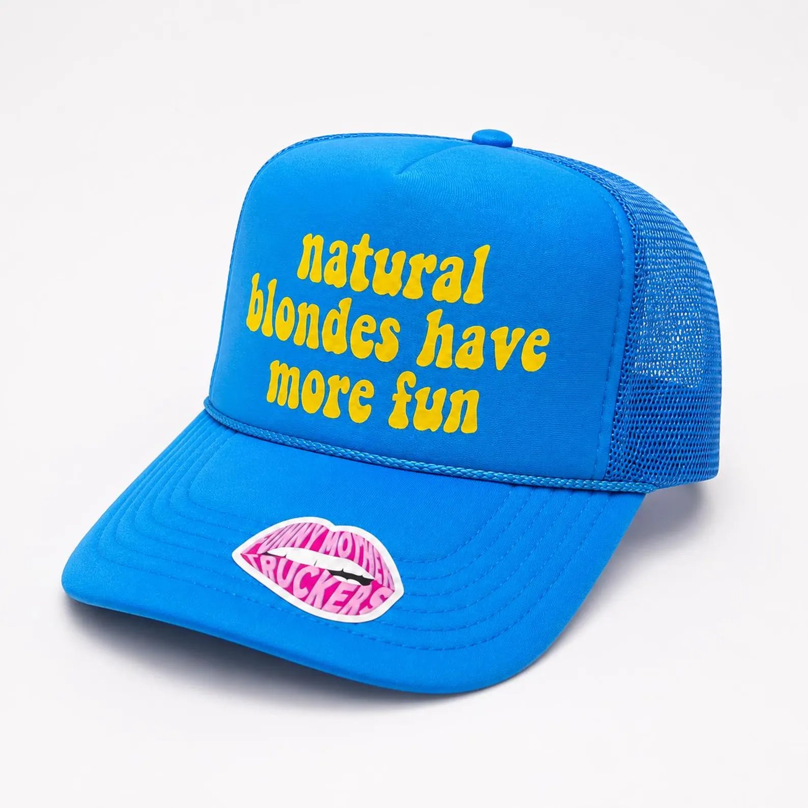 NATURAL BLONDES HAVE MORE FUN TRUCKER HAT