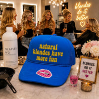 NATURAL BLONDES HAVE MORE FUN TRUCKER HAT
