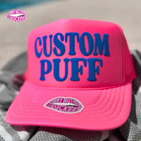 CUSTOM PUFF TEXT TRUCKER HAT
