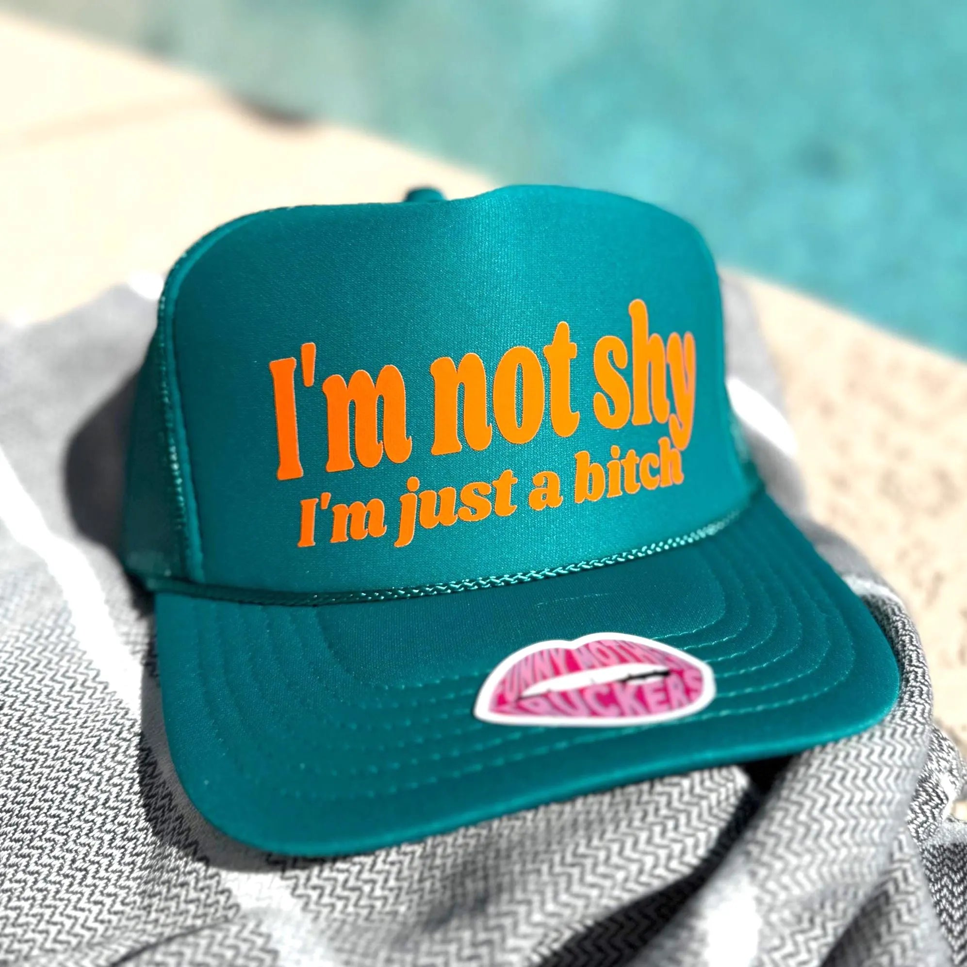 I'M NOT SHY I'M JUST A BITCH TRUCKER HAT