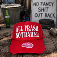 ALL TRASH NO TRAILER PARTY TRUCKER HAT