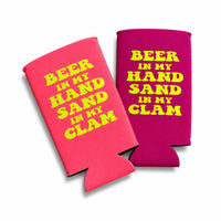 BEER IN MY HAND SAND IN MY CLAM CAN HOLDER
