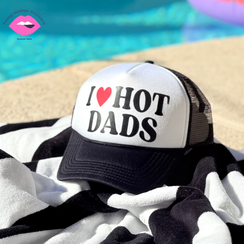 I ❤️ HOT DADS TRUCKER HAT