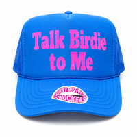 TALK BIRDIE TO ME TRUCKER HAT