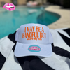 I MAY BE A HANDFUL BUT so are my tits TRUCKER HAT