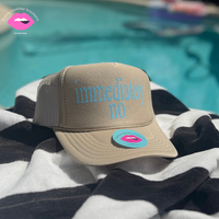 IMMEDIATELY NO TRUCKER HAT