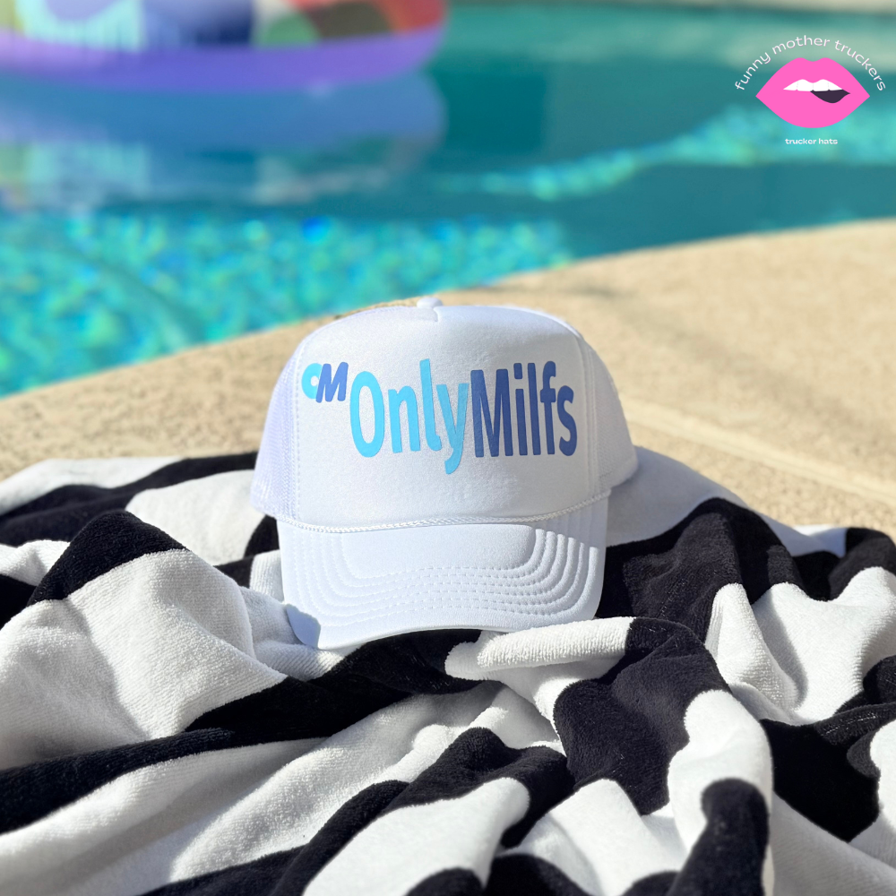 ONLY MILFS TRUCKER HAT