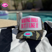 WRONG HOLE BUTT I LIKE IT TRUCKER HAT