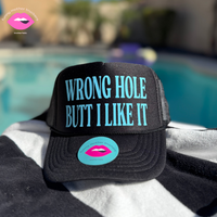 WRONG HOLE BUTT I LIKE IT TRUCKER HAT
