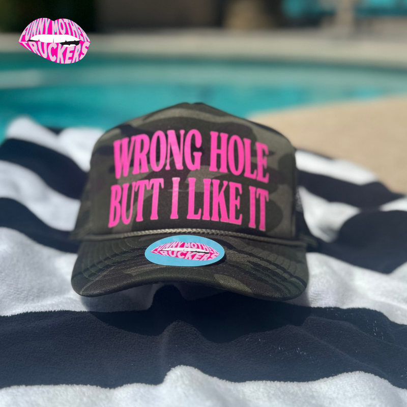WRONG HOLE BUTT I LIKE IT TRUCKER HAT